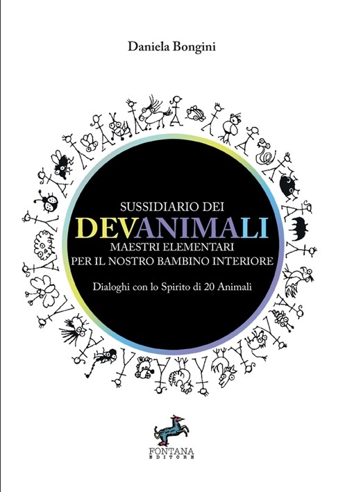 Sussidiario dei DevAnimaLi - Dialoghi con lo Spirito di 20 animali (Paperback)