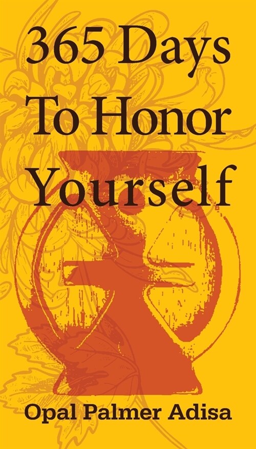 365 Days To Honor Yourself (Paperback)