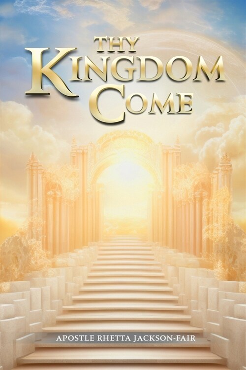 Thy Kingdom Come (Paperback)