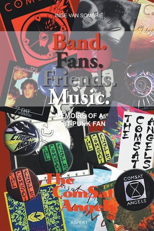 Band. Fans. Friends. Music (Paperback)