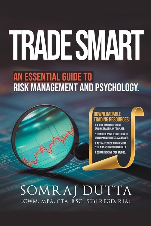 Trade Smart: An Essential Guide to Psychology and Risk Management (Paperback)