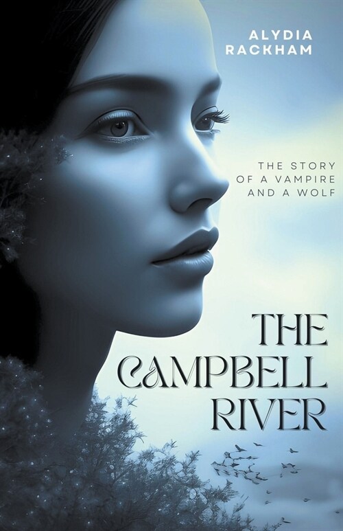 The Campbell River: The Story of a Vampire and a Wolf (Paperback)