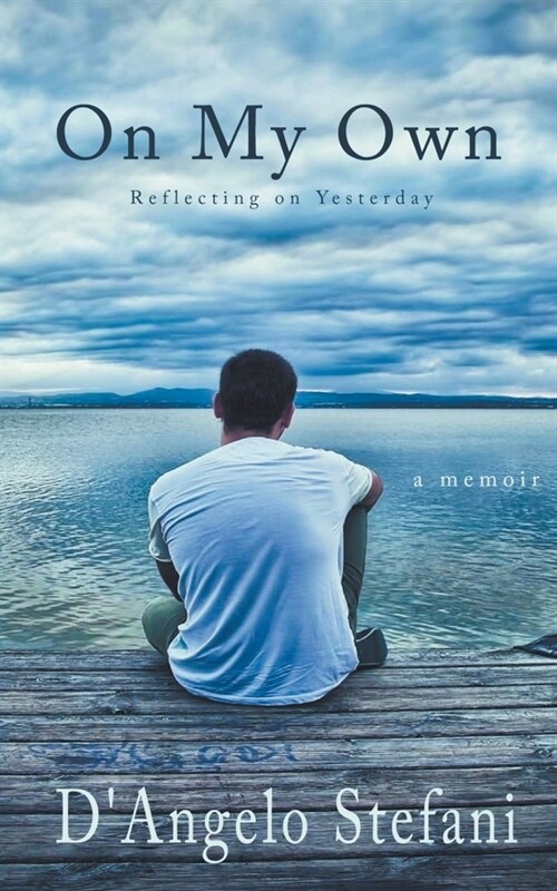 On My Own: Reflecting on Yesterday (Paperback)