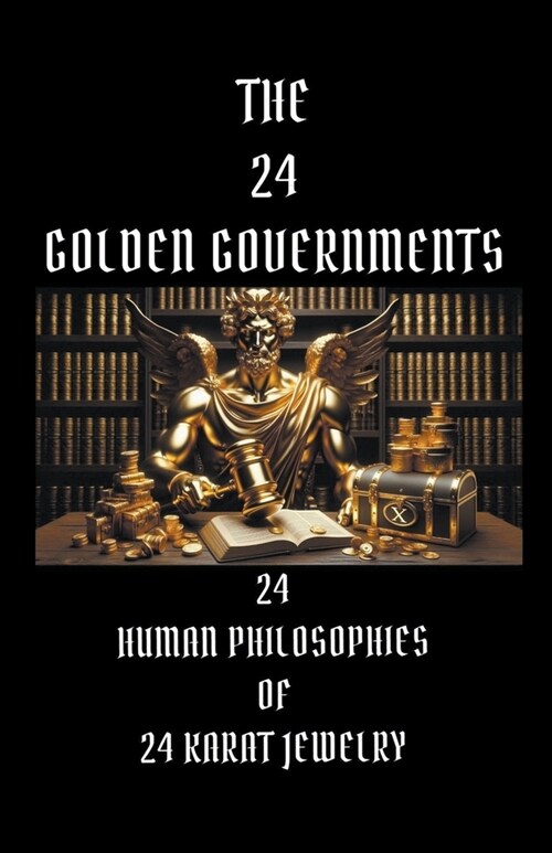 The 24 Golden Governments (Paperback)