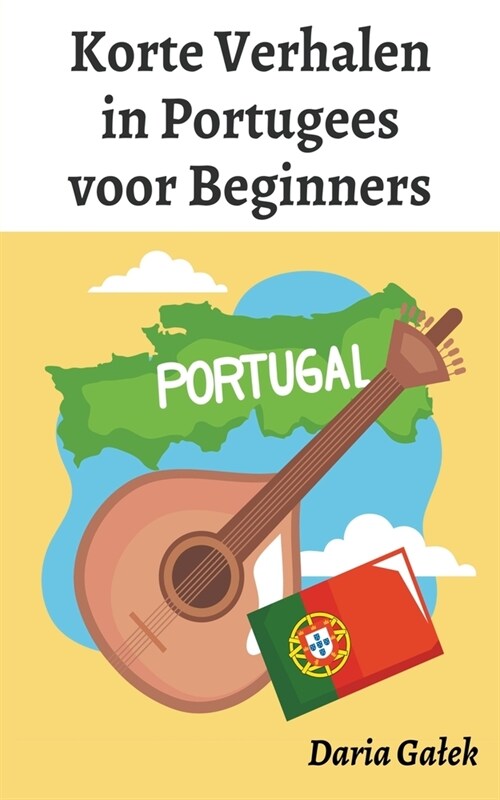 Korte Verhalen in Portugees voor Beginners (Paperback)