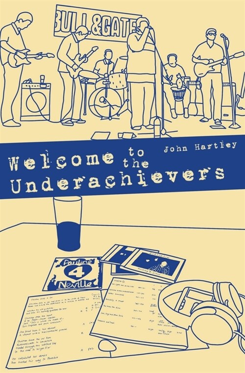 Welcome to the Underachievers (Paperback)