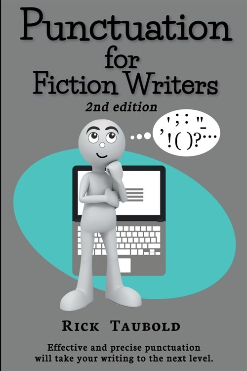 Punctuation for Fiction Writers, 2nd edition (Paperback)