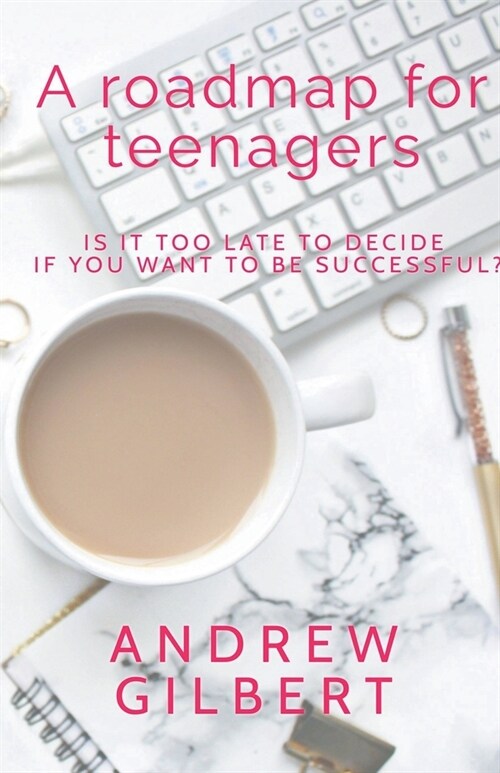 A Roadmap for teenagers (Paperback)