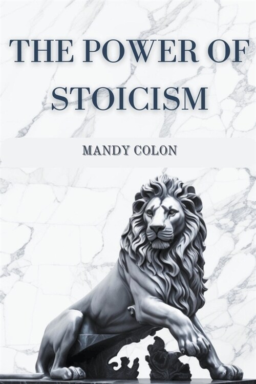 The Power of Stoicism (Paperback)
