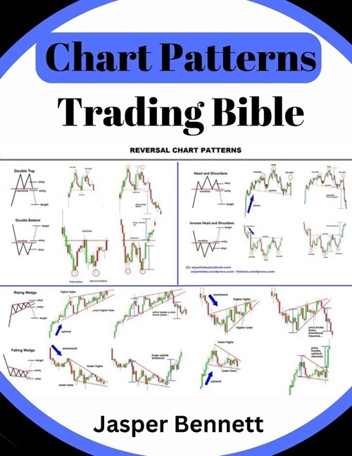 Chart Patterns Trading Bible: Forex Trading Candlestick + Price Action (Paperback)
