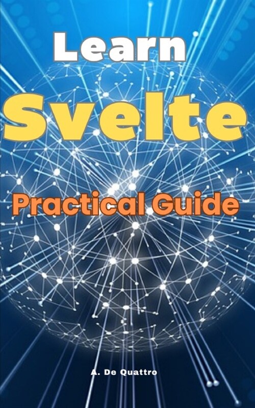 Learn Svelte: Practical Guide (Paperback)