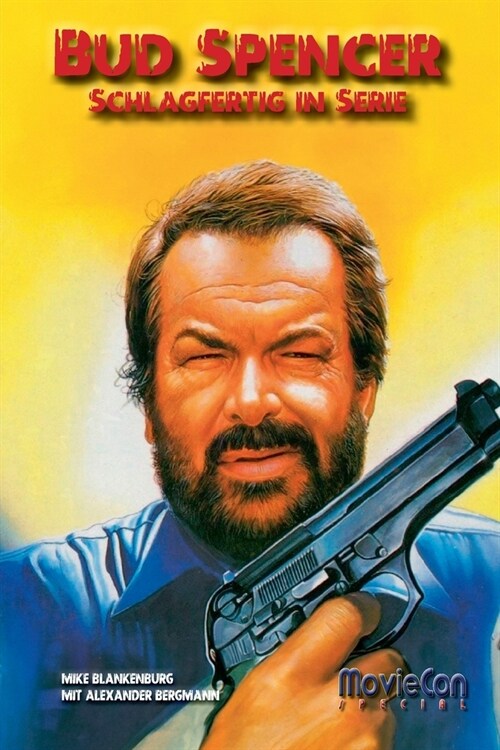 MovieCon Special: Bud Spencer - Schlagfertig in Serie (Paperback)