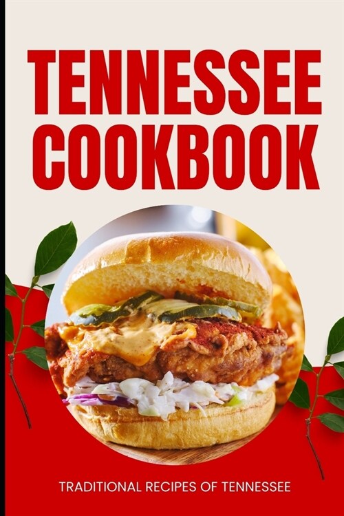 Tennessee Cookbook: Traditional Recipes of Tennessee (Paperback)