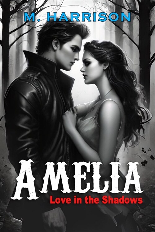 Amelia: Love In The Shadows (Paperback)