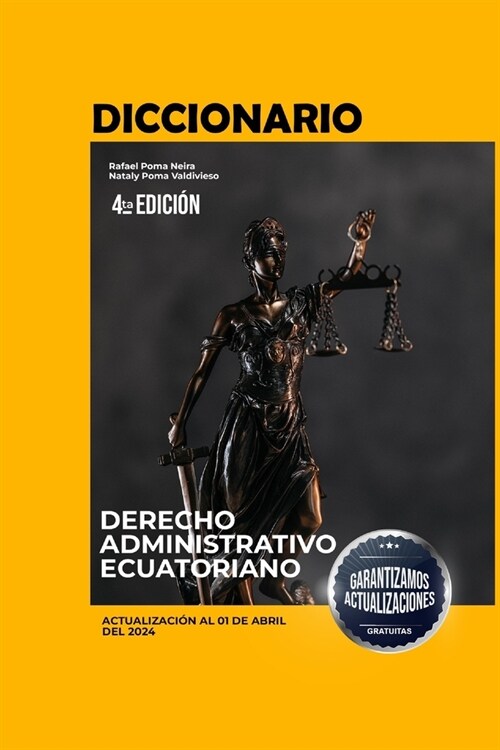 Diccionario de Derecho Administrativo Ecuatoriano Vol. I: 4ta Edici? (Paperback)