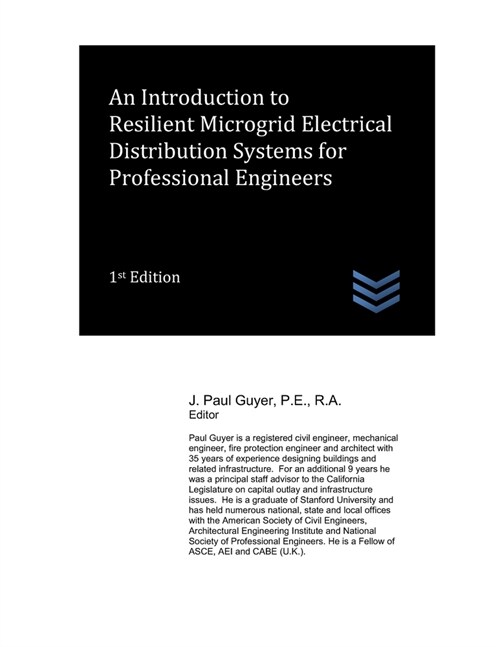 An Introduction to Resilient Microgrid Electrical Distribution Systems for Professional Engineers (Paperback)
