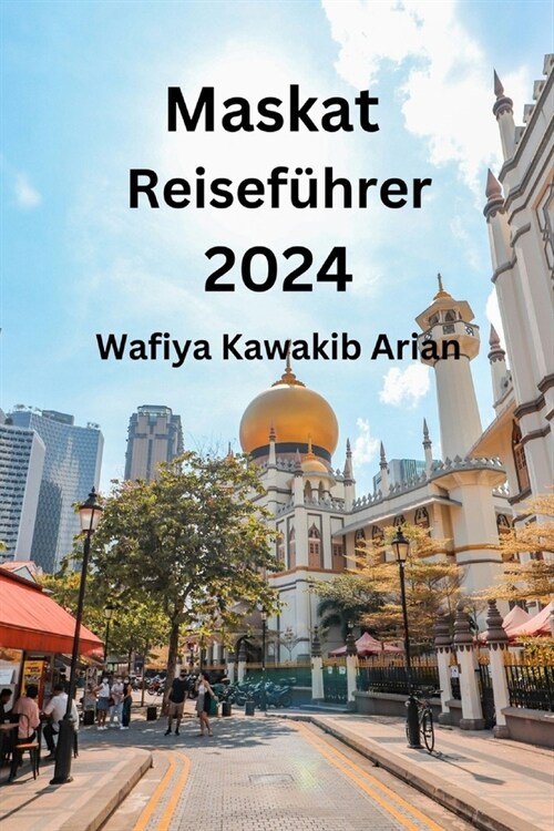 Maskat Reisef?rer 2024 (Paperback)