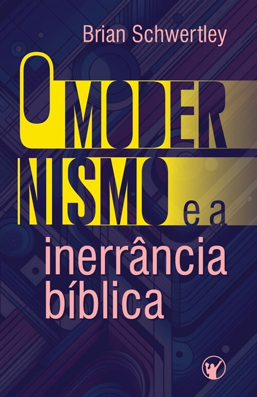 O Modernismo e a Inerr?cia B?lica (Paperback)