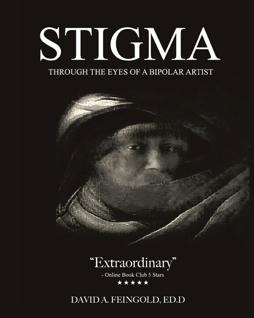 Stigma - Through the Eyes of a Bipolar Artist (Paperback)