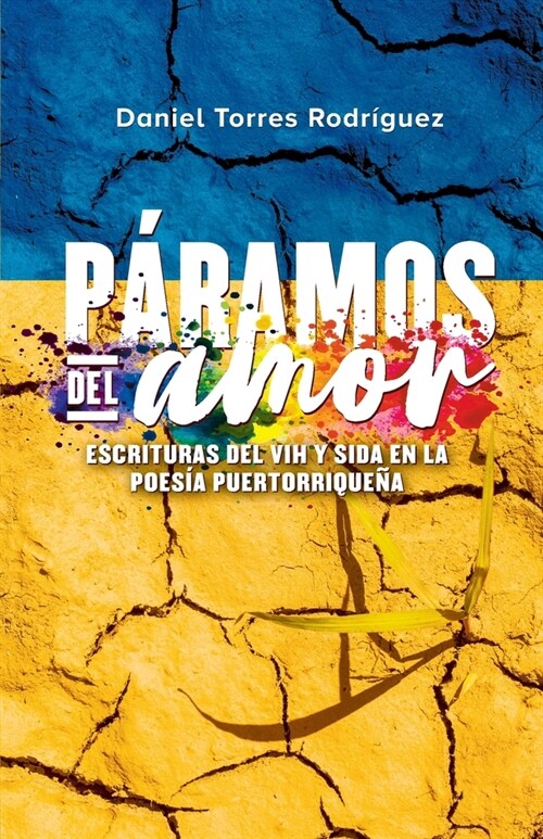 P?amos del amor: Escrituras del VIH y SIDA en la poes? puertorrique? (Paperback)