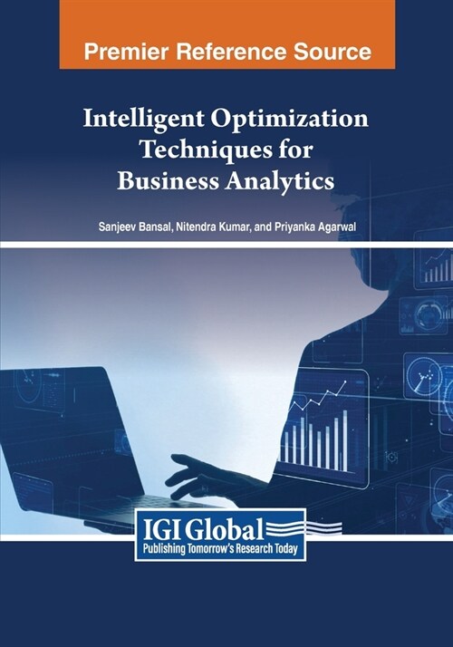 Intelligent Optimization Techniques for Business Analytics (Paperback)