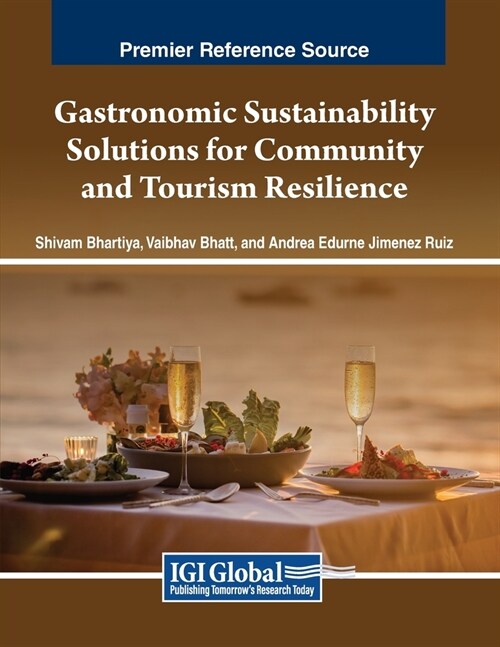 Gastronomic Sustainability Solutions for Community and Tourism Resilience (Paperback)