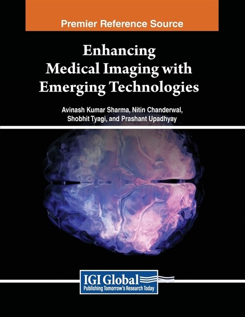 Enhancing Medical Imaging with Emerging Technologies (Paperback)