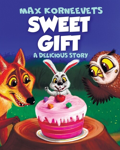 Sweet Gift: A delicious story (Paperback)