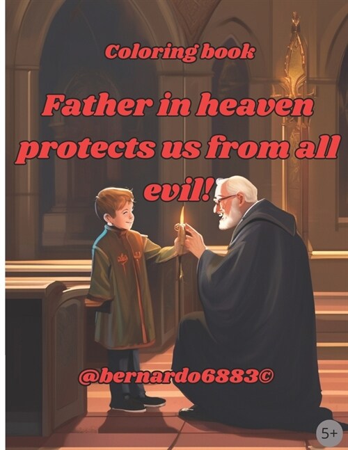 Father in heaven protects us from all evil! (Paperback)