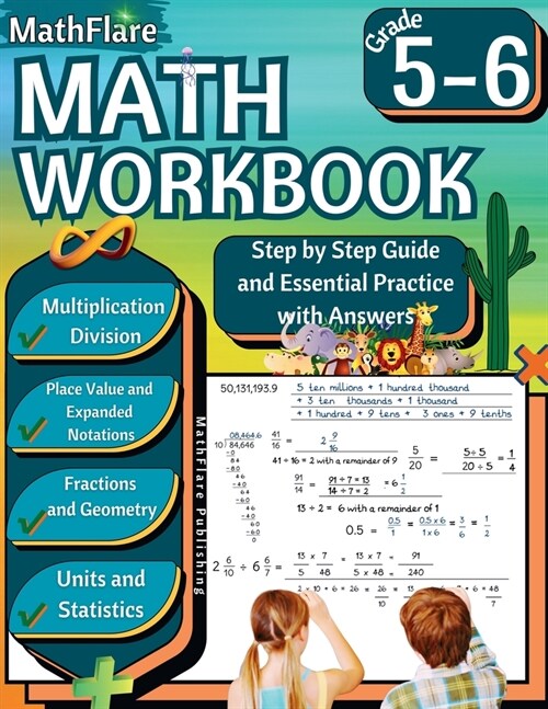MathFlare - Math Workbook 5th and 6th Grade: Math Workbook Grade 5-6: Multiplication and Division, Fractions, Decimals, Place Value, Expanded Notation (Paperback)