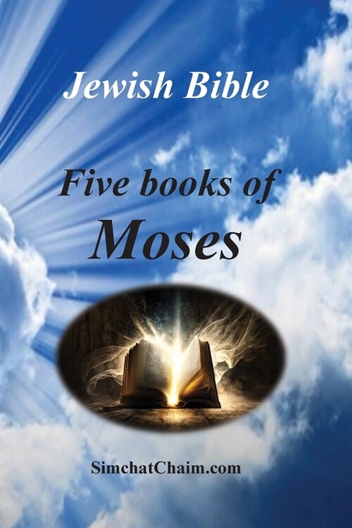 Jewish Bible - Five Books of Moses: English translation directly from Hebrew (Paperback)