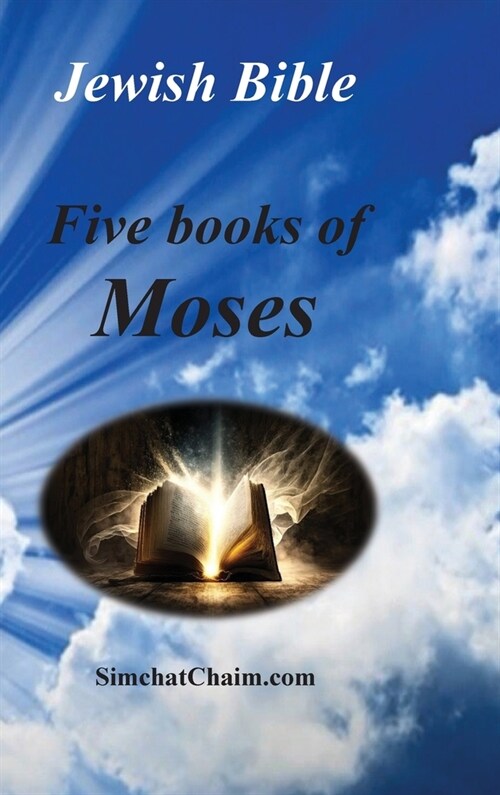 Jewish Bible - Five Books of Moses: English translation directly from Hebrew (Hardcover)