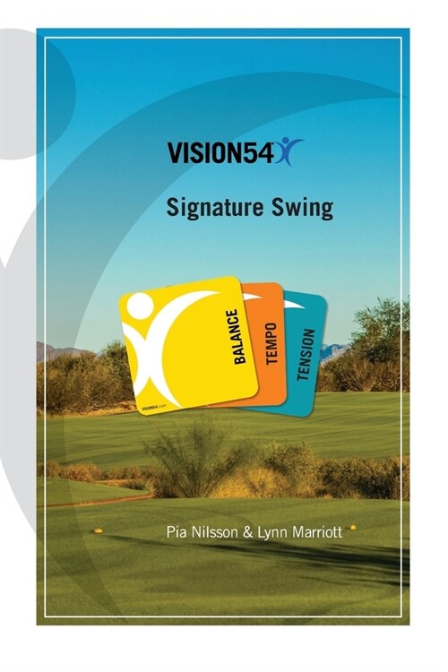 VISION54 Signature Swing: Balance - Tempo - Tension (Paperback)