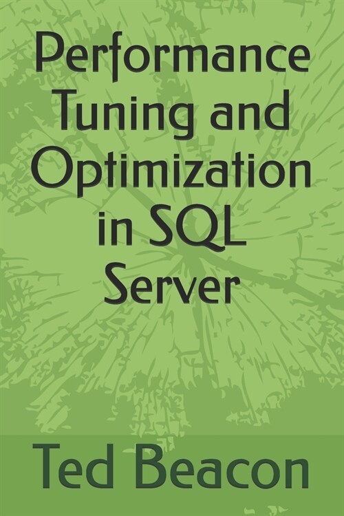 Performance Tuning and Optimization in SQL Server (Paperback)