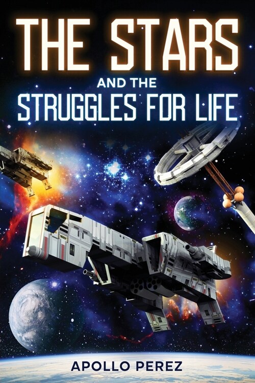 The Stars and the Struggles for Life (Paperback)