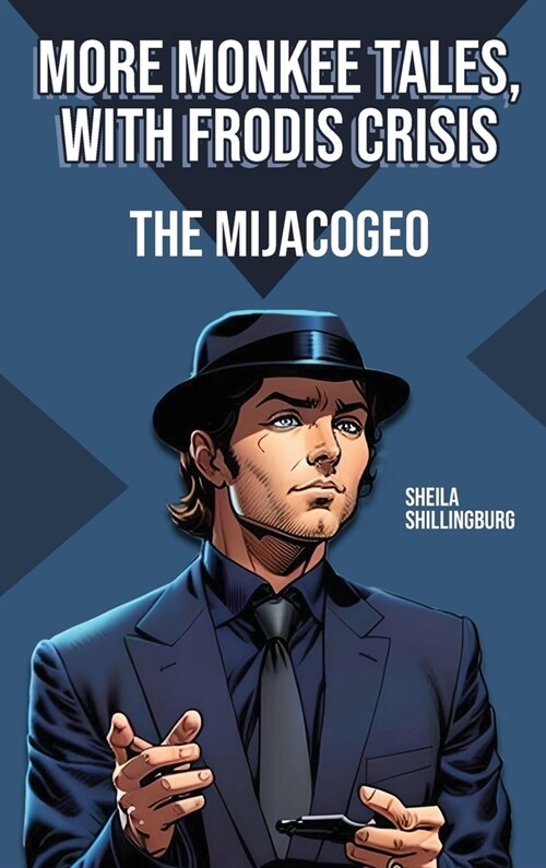 The Frodis Crisis: The Mijacogeo (Hardcover)