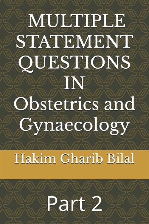 MULTIPLE STATEMENT QUESTIONS IN Obstetrics and Gynaecology: Part 2 (Paperback)