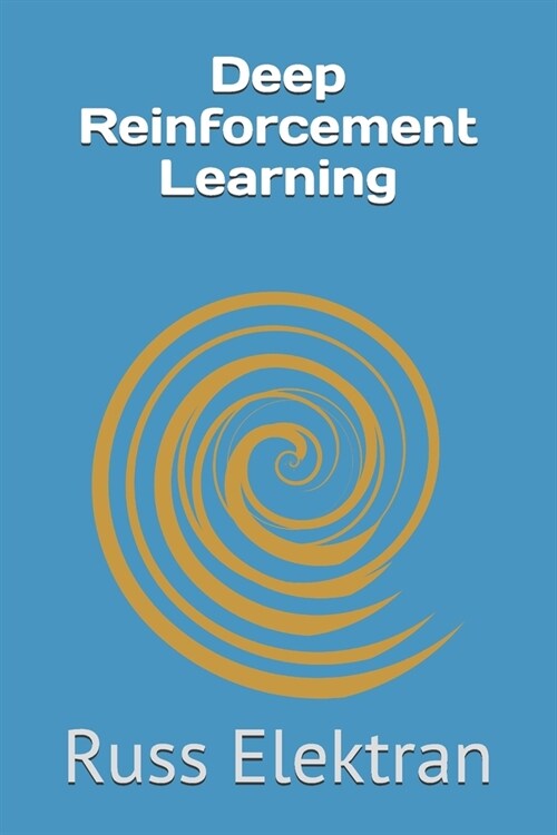 Deep Reinforcement Learning (Paperback)
