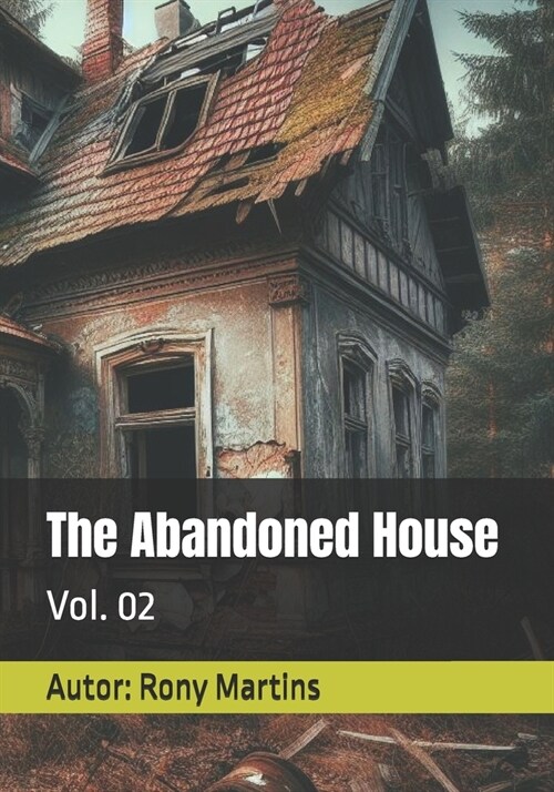 The Abandoned House: Vol. 02 (Paperback)