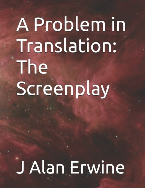 A Problem in Translation: The Screenplay (Paperback)