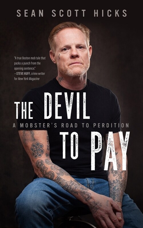 The Devil to Pay: A Mobsters Road to Perdition (Hardcover)