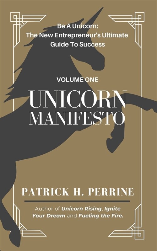 Unicorn Manifesto: The Ascent of an Entrepreneur from Startup to Acquisition (Paperback)
