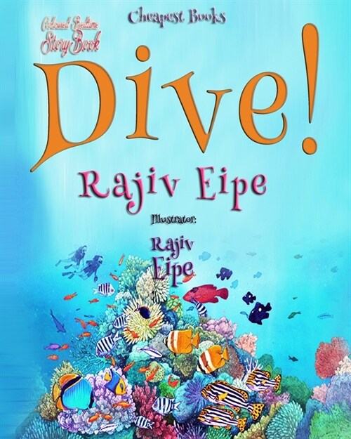 Dive!: Coloured Bedtime StoryBook (Paperback)