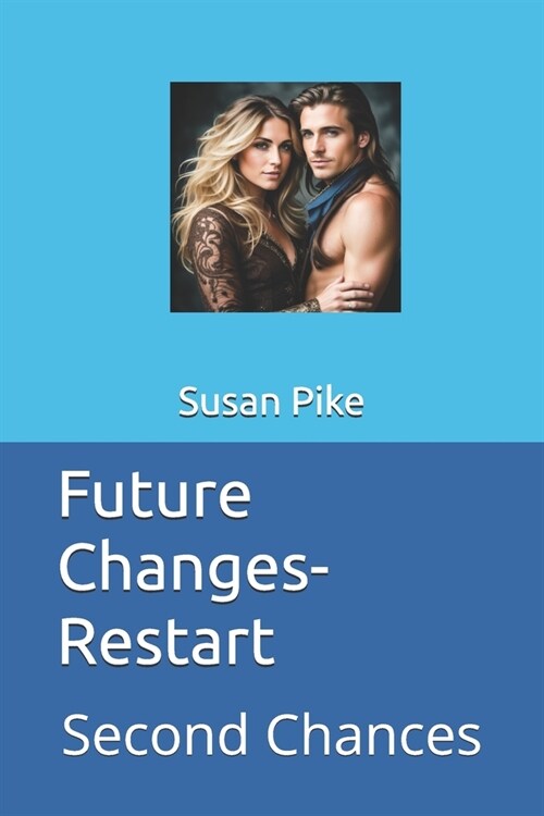 Future Changes-Restart: Second Chances (Paperback)