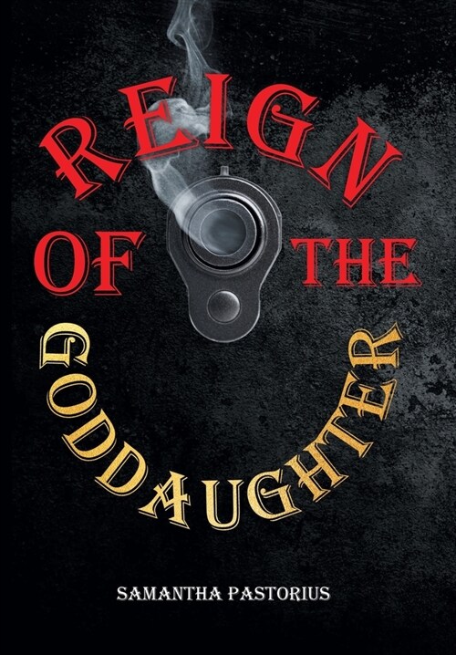 Reign of the Goddaughter (Hardcover)
