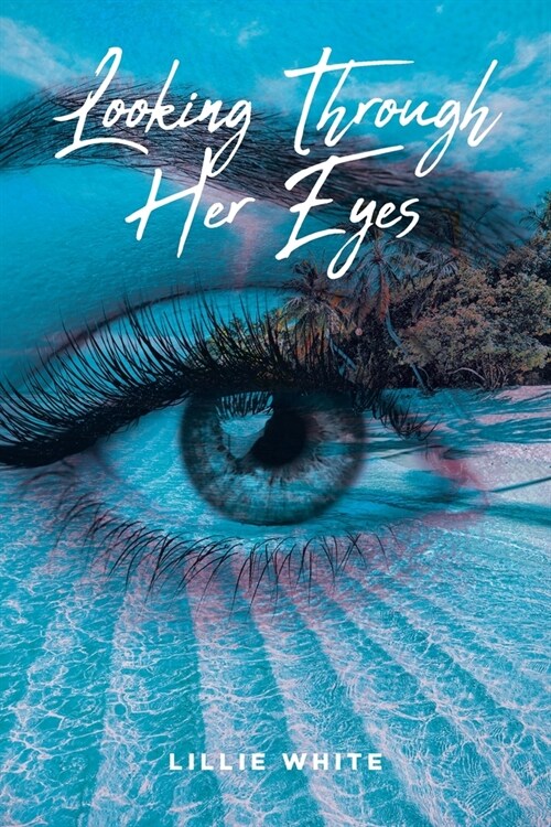 Looking Through Her Eyes (Paperback)