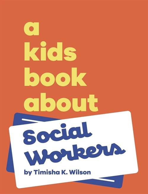 A Kids Book About Social Workers (Hardcover)