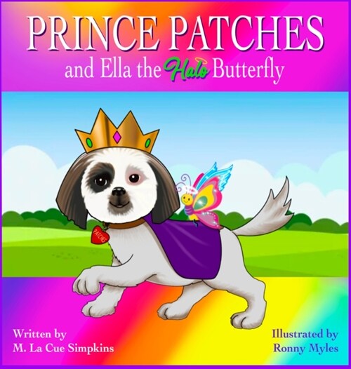 PRINCE PATCHES and Ella the Halo Butterfly (Hardcover)