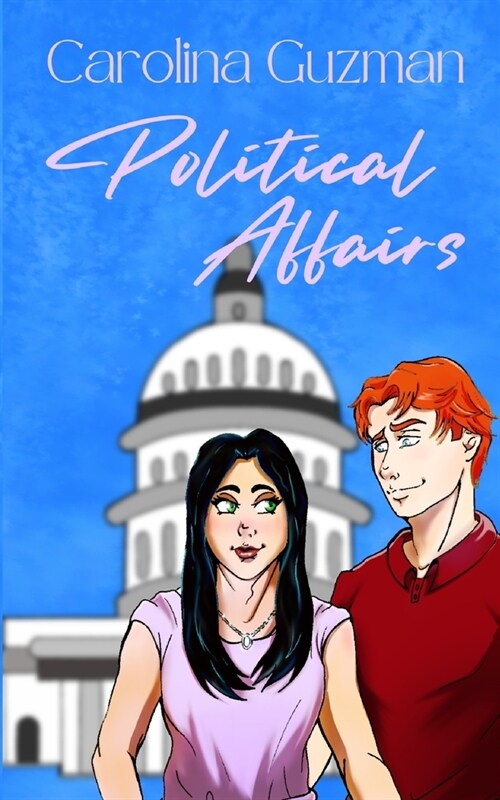 Political Affairs: A Contemporary Romance Novel (Paperback)