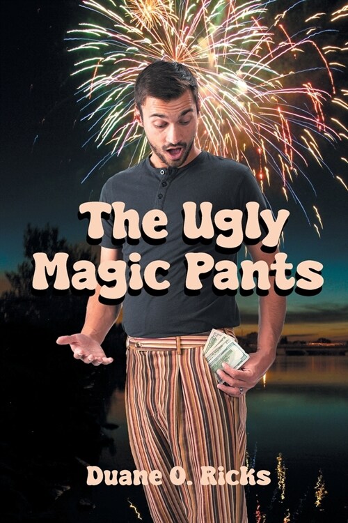 The Ugly Magic Pants (Paperback)